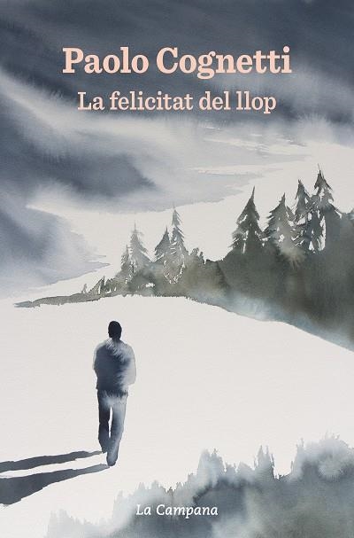 LA FELICITAT DEL LLOP | 9788418226373 | COGNETTI, PAOLO | Llibreria L'Altell - Llibreria Online de Banyoles | Comprar llibres en català i castellà online - Llibreria de Girona