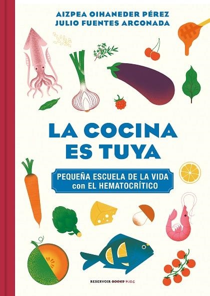 LA COCINA ES TUYA | 9788418052217 | OIHANEDER, AIZPEA/FUENTES ARCONADA, JULIO | Llibreria Online de Banyoles | Comprar llibres en català i castellà online