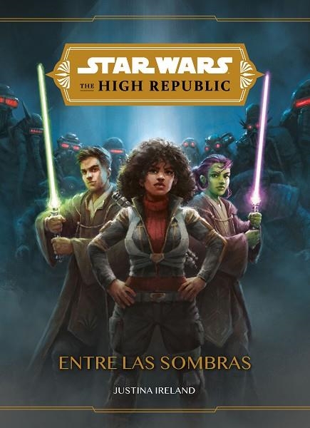 STAR WARS. THE HIGH REPUBLIC. ENTRE LAS SOMBRAS | 9788408246848 | STAR WARS | Llibreria Online de Banyoles | Comprar llibres en català i castellà online