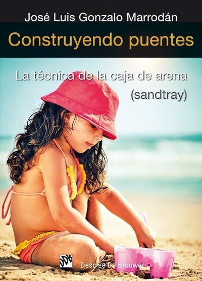 CONSTRUYENDO PUENTES | 9788433026200 | GONZALO MARRODÁN, JOSÉ LUIS | Llibreria Online de Banyoles | Comprar llibres en català i castellà online