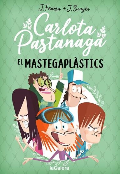 CARLOTA PASTANAGA 2. EL MASTEGAPLÀSTICS | 9788424670801 | FENOSA, JORDI | Llibreria Online de Banyoles | Comprar llibres en català i castellà online