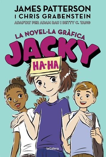 JACKY HA-HA 3. LA NOVEL·LA GRÀFICA | 9788424670252 | PATTERSON, JAMES/GRABENSTEIN, CHRIS | Llibreria L'Altell - Llibreria Online de Banyoles | Comprar llibres en català i castellà online - Llibreria de Girona