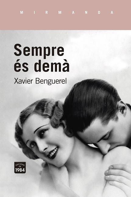 SEMPRE ÉS DEMÀ | 9788416987948 | BENGUEREL, XAVIER | Llibreria Online de Banyoles | Comprar llibres en català i castellà online