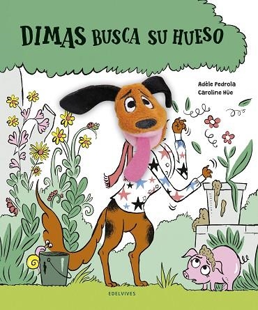 DIMAS BUSCA SU HUESO | 9788414030288 | PEDROLA, ADÈLE | Llibreria Online de Banyoles | Comprar llibres en català i castellà online