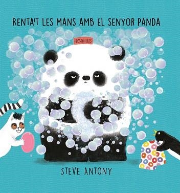 RENTA'T LES MANS AMB EL SENYOR PANDA | 9788418599309 | STEVE, ANTONY | Llibreria Online de Banyoles | Comprar llibres en català i castellà online