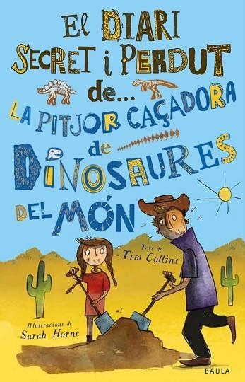 PITJOR CAÇADORA DE DINOSAURES DEL MÓN, LA | 9788447943319 | COLLINS, TIM | Llibreria Online de Banyoles | Comprar llibres en català i castellà online