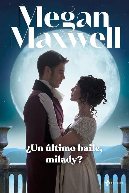 ÚLTIMO BAILE, MILADY?, ¿UN | 9788408246954 | MAXWELL, MEGAN | Llibreria Online de Banyoles | Comprar llibres en català i castellà online