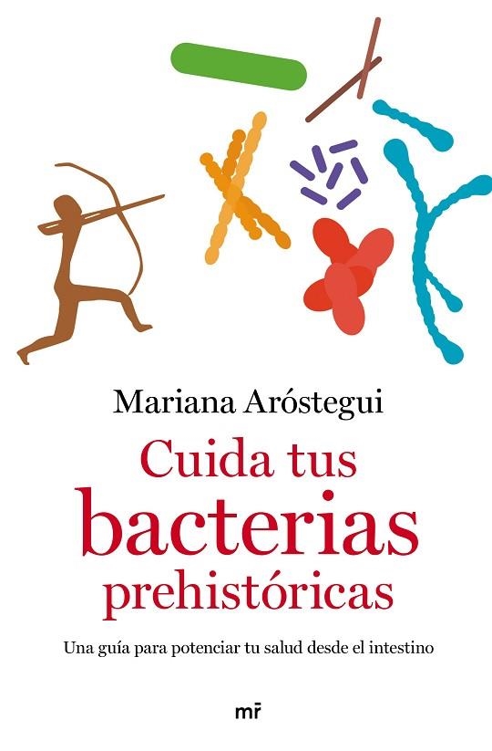 CUIDA TUS BACTERIAS PREHISTÓRICAS | 9788427049109 | ARÓSTEGUI, MARIANA | Llibreria Online de Banyoles | Comprar llibres en català i castellà online