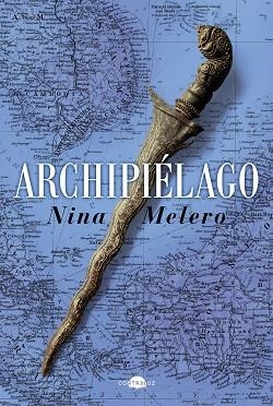 ARCHIPIÉLAGO | 9788418945069 | MELERO, NINA | Llibreria Online de Banyoles | Comprar llibres en català i castellà online