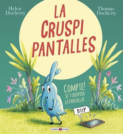 LA CRUSPIPANTALLES | 9788418184574 | DOCHERTY, HELEN/DOCHERTY, THOMAS | Llibreria Online de Banyoles | Comprar llibres en català i castellà online