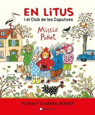 LITUS I EL CLUB DE LES CAPUTXES. MISSIÓ POLLET, EN | 9788418304477 | SUSANNE BERNER, ROTRAUT | Llibreria Online de Banyoles | Comprar llibres en català i castellà online