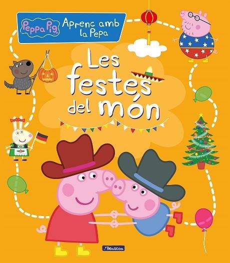 LES FESTES DEL MÓN (APRENC AMB LA PORQUETA PEPA) | 9788448858704 | HASBRO,/EONE, | Llibreria Online de Banyoles | Comprar llibres en català i castellà online