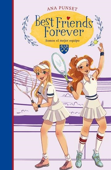 BEST FRIENDS FOREVER 4. SOMOS EL MEJOR EQUIPO (BEST FRIENDS FOREVER 4) | 9788418483578 | PUNSET, ANA | Llibreria Online de Banyoles | Comprar llibres en català i castellà online