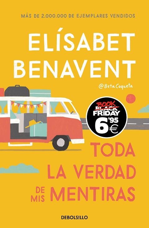 TODA LA VERDAD DE MIS MENTIRAS | 9788466356619 | BENAVENT, ELÍSABET | Llibreria L'Altell - Llibreria Online de Banyoles | Comprar llibres en català i castellà online - Llibreria de Girona