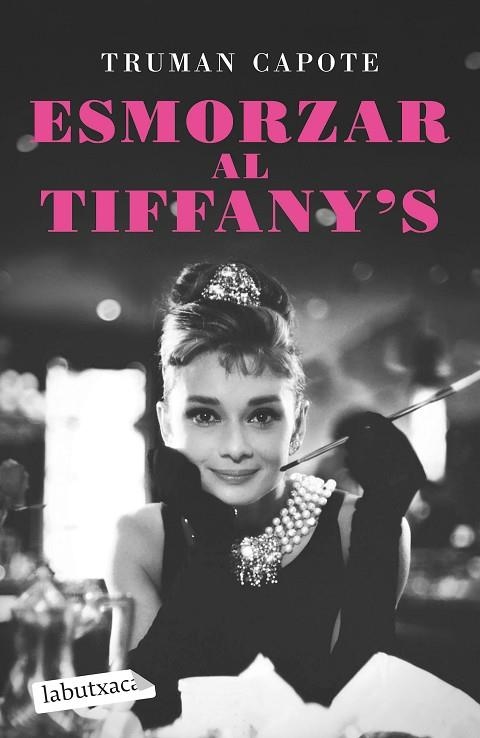 ESMORZAR AL TIFFANY'S | 9788418572586 | CAPOTE, TRUMAN | Llibreria Online de Banyoles | Comprar llibres en català i castellà online