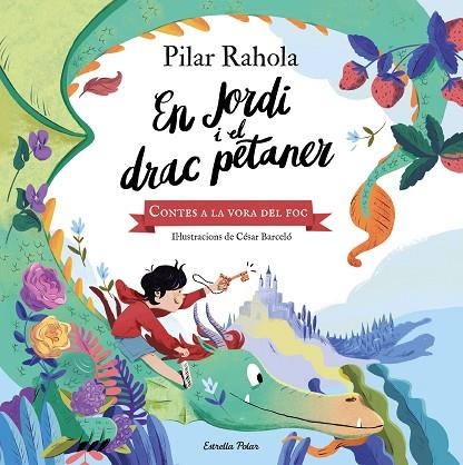 JORDI I EL DRAC PETANER, EN | 9788413890562 | RAHOLA, PILAR/BARCELÓ, CÈSAR | Llibreria Online de Banyoles | Comprar llibres en català i castellà online