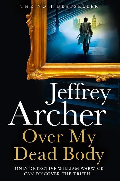 OVER MY DEAD BODY | 9780008474270 | ARCHER, JEFFREY | Llibreria Online de Banyoles | Comprar llibres en català i castellà online