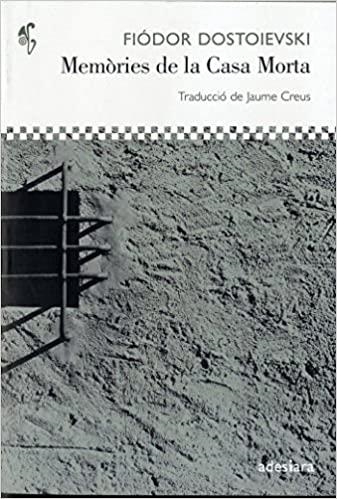 MEMORIES DE LA CASA MORTA | 9788492405435 | DOSTOIEVSKI FIODOR | Llibreria Online de Banyoles | Comprar llibres en català i castellà online