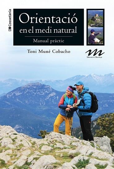 ORIENTACIÓ EN EL MEDI NATURAL | 9788413560892 | MUNÉ COBACHO, TONI | Llibreria L'Altell - Llibreria Online de Banyoles | Comprar llibres en català i castellà online - Llibreria de Girona