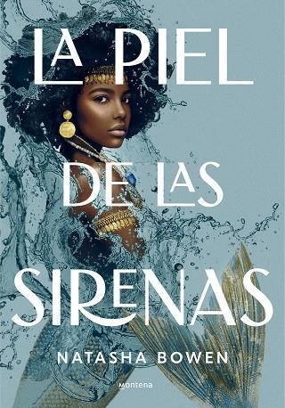 PIEL DE LAS SIRENAS, LA | 9788417922559 | BOWEN, NATASHA | Llibreria Online de Banyoles | Comprar llibres en català i castellà online