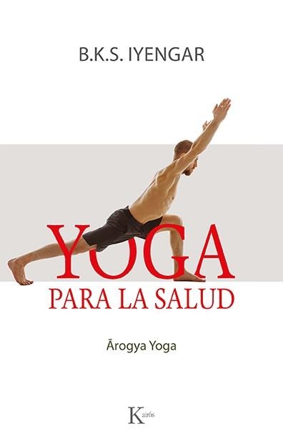 YOGA PARA LA SALUD | 9788499889177 | IYENGAR, B.K.S. | Llibreria Online de Banyoles | Comprar llibres en català i castellà online