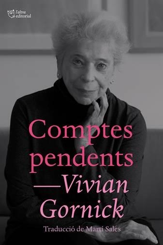 COMPTES PENDENTS | 9788412392500 | GORNICK, VIVIAN | Llibreria Online de Banyoles | Comprar llibres en català i castellà online