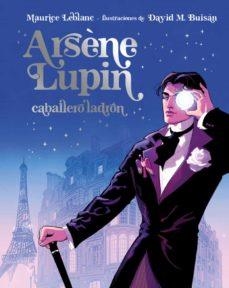 ARSENE LUPIN CABALLERO LADRON - EDICION ILUSTRADA | 9788418538902 | LEBLANC MAURICE | Llibreria Online de Banyoles | Comprar llibres en català i castellà online