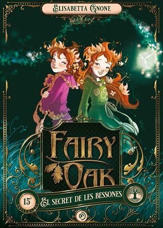 FAIRY OAK 1. EL SECRET DE LES BESSONES | 9788418538896 | GNONE, ELISABETTA | Llibreria L'Altell - Llibreria Online de Banyoles | Comprar llibres en català i castellà online - Llibreria de Girona