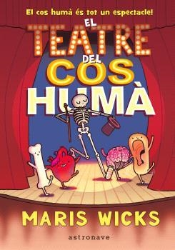 TEATRE DEL COS HUMÀ, EL | 9788467947588 | MARIS WICKS | Llibreria Online de Banyoles | Comprar llibres en català i castellà online