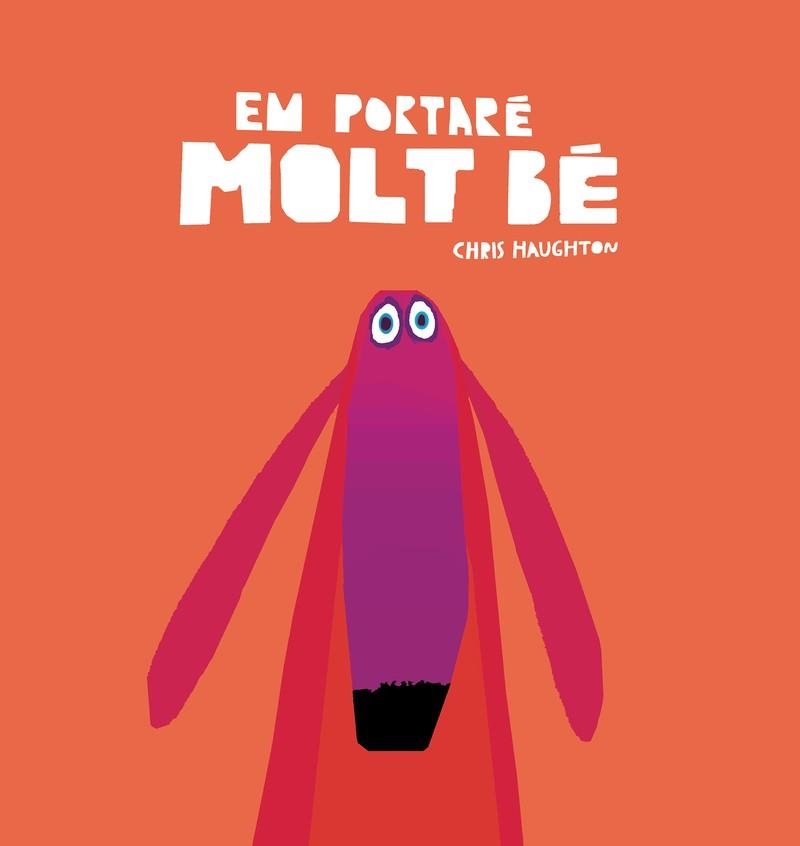 EM PORTARÉ MOLT BÉ (LLIBRE DE CARTRÓ) | 9788418599118 | HAUGHTON, CHRIS | Llibreria Online de Banyoles | Comprar llibres en català i castellà online