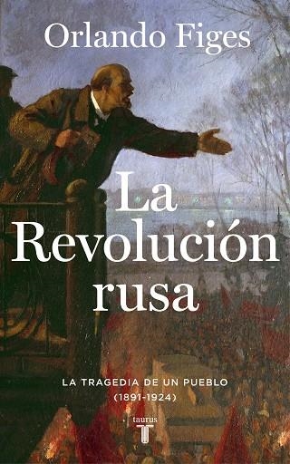 REVOLUCIÓN RUSA, LA | 9788430624249 | FIGES, ORLANDO | Llibreria Online de Banyoles | Comprar llibres en català i castellà online