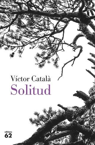 SOLITUD | 9788429779851 | CATALÀ, VÍCTOR | Llibreria Online de Banyoles | Comprar llibres en català i castellà online