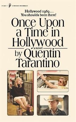 ONCE UPON A TIME IN HOLLYWOOD | 9781398706132 | TARANTINO, QUENTIN | Llibreria Online de Banyoles | Comprar llibres en català i castellà online