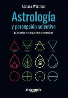 ASTROLOGIA Y PERCEPCION SELECTIVA | 9788412014075 | WORTMAN, ADRIANA | Llibreria Online de Banyoles | Comprar llibres en català i castellà online