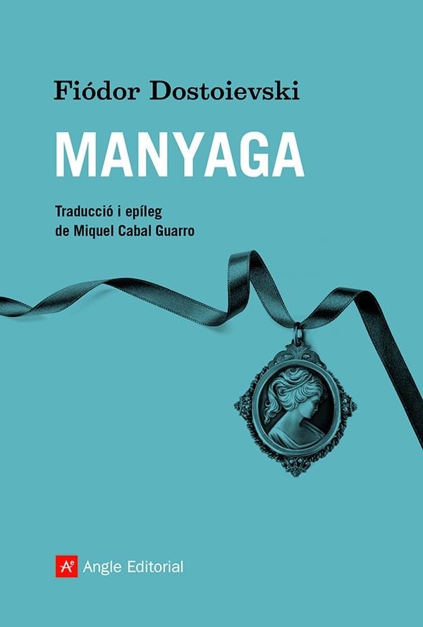 MANYAGA | 9788418197932 | DOSTOIEVSKI, FIÓDOR | Llibreria L'Altell - Llibreria Online de Banyoles | Comprar llibres en català i castellà online - Llibreria de Girona