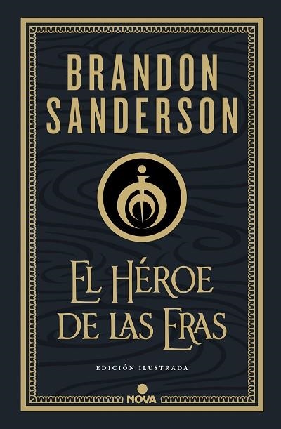 EL HÉROE DE LAS ERAS (NACIDOS DE LA BRUMA-MISTBORN [EDICIÓN ILUSTRADA] 3) | 9788418037290 | SANDERSON, BRANDON | Llibreria Online de Banyoles | Comprar llibres en català i castellà online