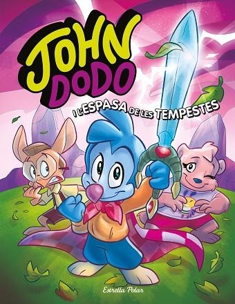 JOHN DODO I L'ESPASA DE LES TEMPESTES | 9788413891019 | DODO, JOHN | Llibreria Online de Banyoles | Comprar llibres en català i castellà online