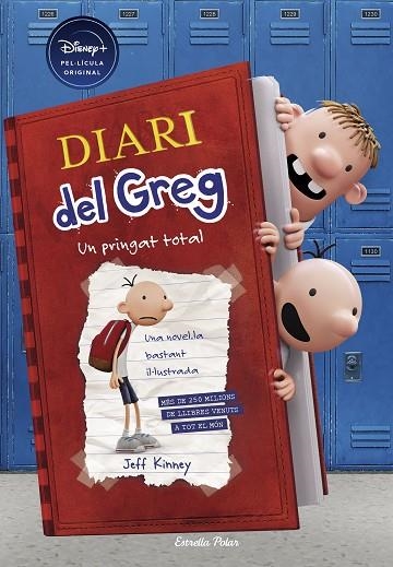 DIARI DEL GREG 1. UN PRINGAT TOTAL (EDICIÓ DISNEY) | 9788413891170 | KINNEY, JEFF | Llibreria Online de Banyoles | Comprar llibres en català i castellà online