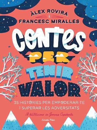 CONTES PER TENIR VALOR | 9788413891026 | ROVIRA, ÁLEX/MIRALLES, FRANCESC | Llibreria L'Altell - Llibreria Online de Banyoles | Comprar llibres en català i castellà online - Llibreria de Girona