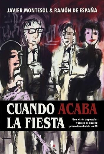 CUANDO ACABA LA FIESTA | 9788418578113 | JAVIER MONTESOL | Llibreria Online de Banyoles | Comprar llibres en català i castellà online