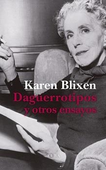 DAGUERROTIPOS Y OTROS ENSAYOS | 9788412200997 | BLIXEN, KAREN | Llibreria Online de Banyoles | Comprar llibres en català i castellà online