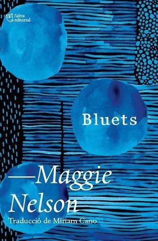 BLUETS | 9788412392517 | NELSON, MAGGIE | Llibreria Online de Banyoles | Comprar llibres en català i castellà online