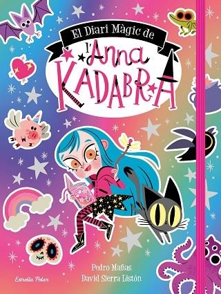 EL DIARI MÀGIC DE L'ANNA KADABRA | 9788413891057 | MAÑAS, PEDRO/SIERRA LISTÓN, DAVID | Llibreria L'Altell - Llibreria Online de Banyoles | Comprar llibres en català i castellà online - Llibreria de Girona