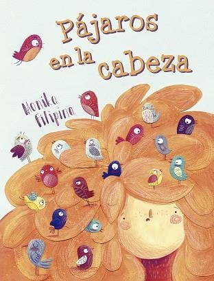 PÁJAROS EN LA CABEZA | 9788491451808 | FILIPINA, MONIKA | Llibreria Online de Banyoles | Comprar llibres en català i castellà online