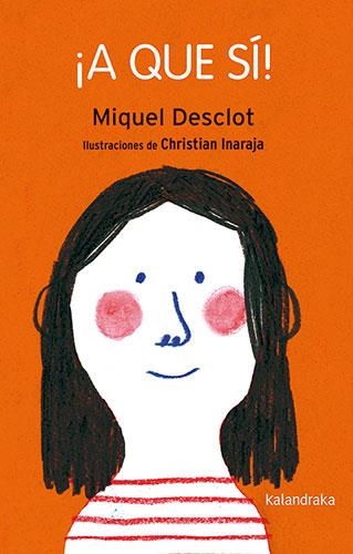 A QUE SÍ! | 9788413431192 | DESCLOT, MIQUEL | Llibreria Online de Banyoles | Comprar llibres en català i castellà online