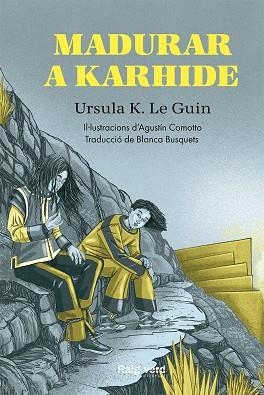 MADURAR A KARHIDE-CAT | 9788417925659 | K.LE GUIN,URSULA | Llibreria Online de Banyoles | Comprar llibres en català i castellà online