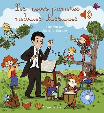 MEVES PRIMERES MELODIES CLÀSSIQUES, LES | 9788418444777 | CORDIER, SÉVERINE | Llibreria Online de Banyoles | Comprar llibres en català i castellà online