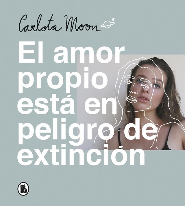 EL AMOR PROPIO ESTÁ EN PELIGRO DE EXTINCIÓN | 9788402423894 | MOON, CARLOTA | Llibreria Online de Banyoles | Comprar llibres en català i castellà online