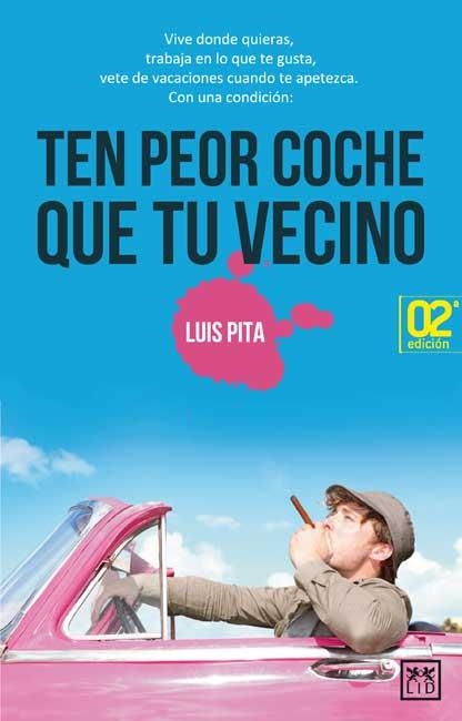 TEN PEOR COCHE QUE TU VECINO | 9788483566565 | PITA, LUIS | Llibreria Online de Banyoles | Comprar llibres en català i castellà online