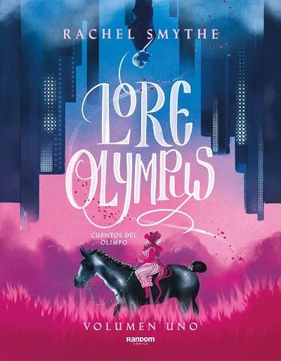 LORE OLYMPUS. VOLUMEN UNO (EDICIÓN EN ESPAÑOL) | 9788418040306 | SMYTHE, RACHEL | Llibreria Online de Banyoles | Comprar llibres en català i castellà online